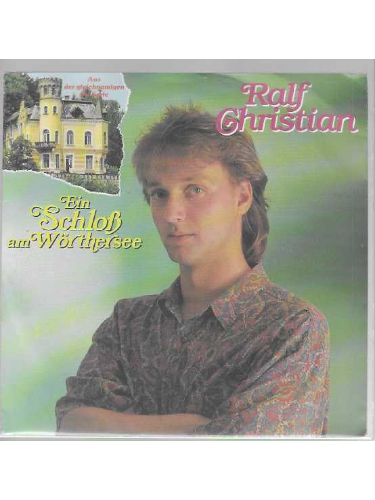 SINGLE / Ralf Christian – Ein Schloß Am Wörthersee