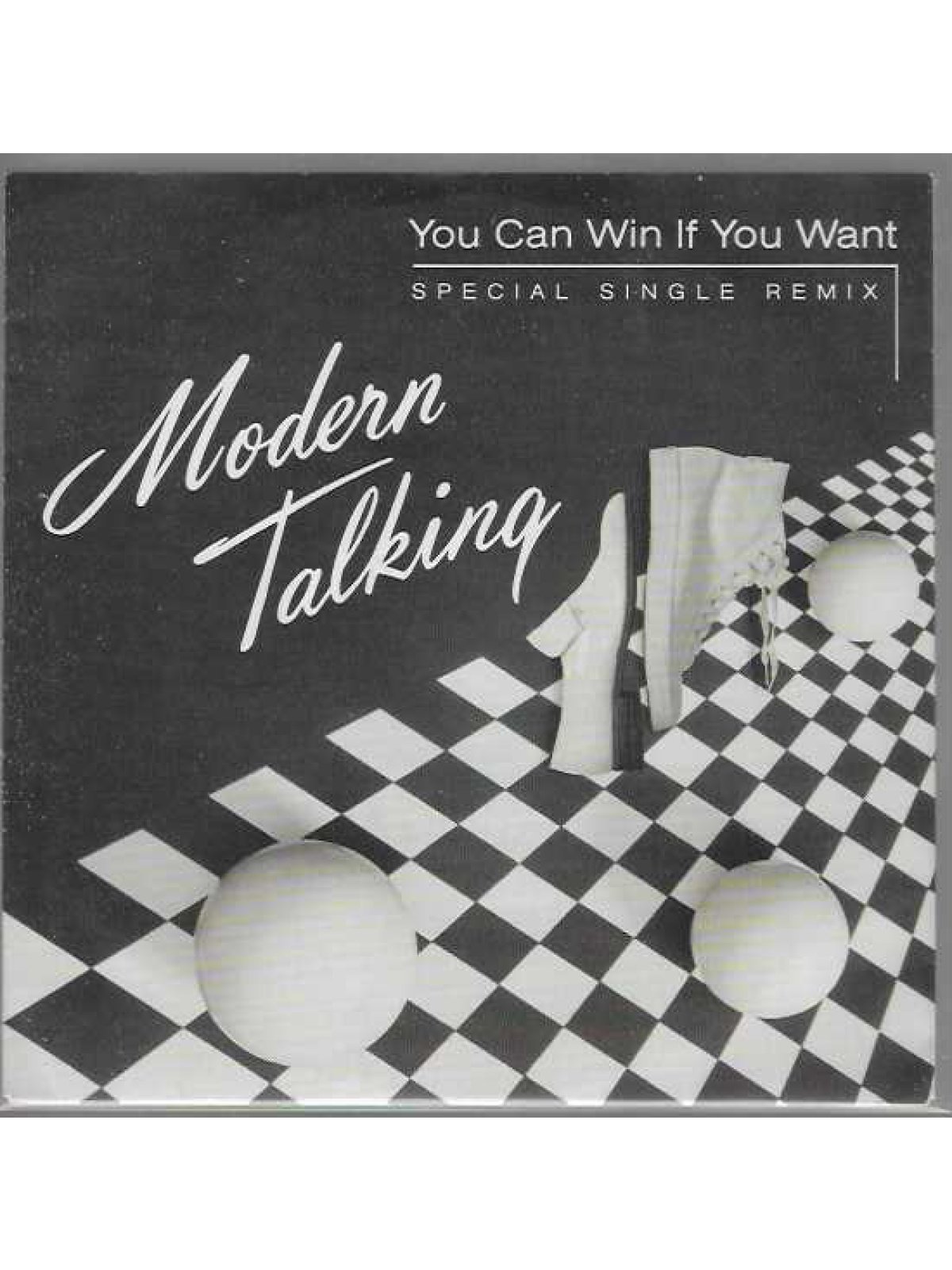 SINGLE / Modern Talking – You Can Win If You Want (Special Single Remix)