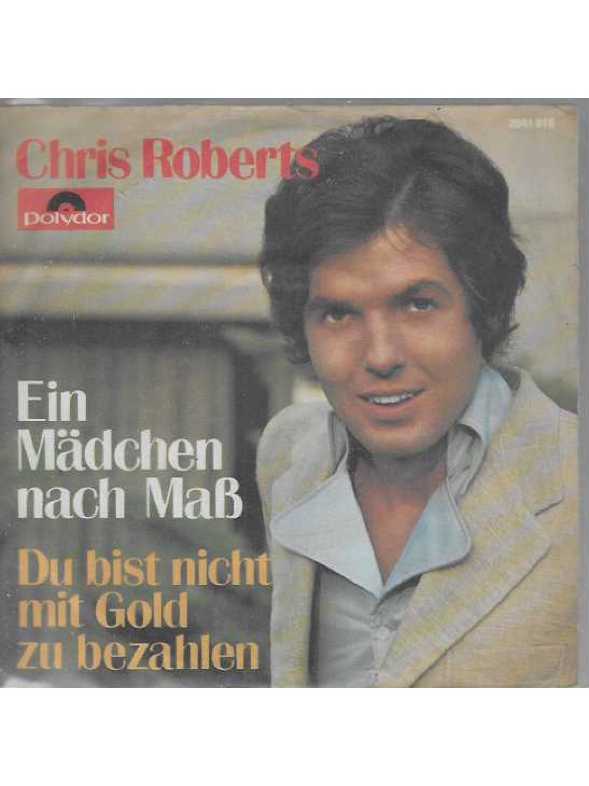 SINGLE / Chris Roberts – Ein Mädchen Nach Maß