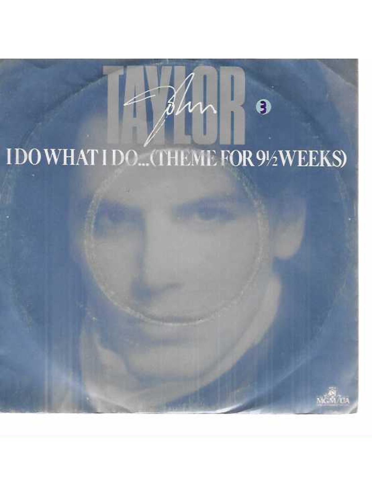 SINGLE / John Taylor – I Do What I Do... (Theme For 9½ Weeks)