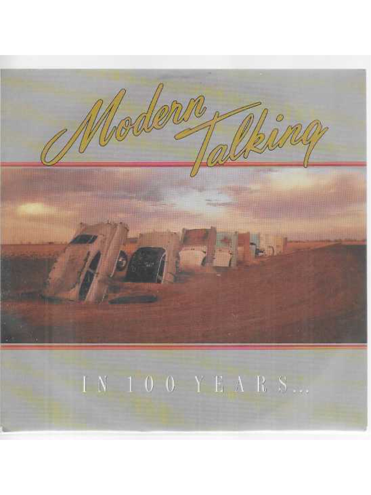 SINGLE / Modern Talking – In 100 Years…