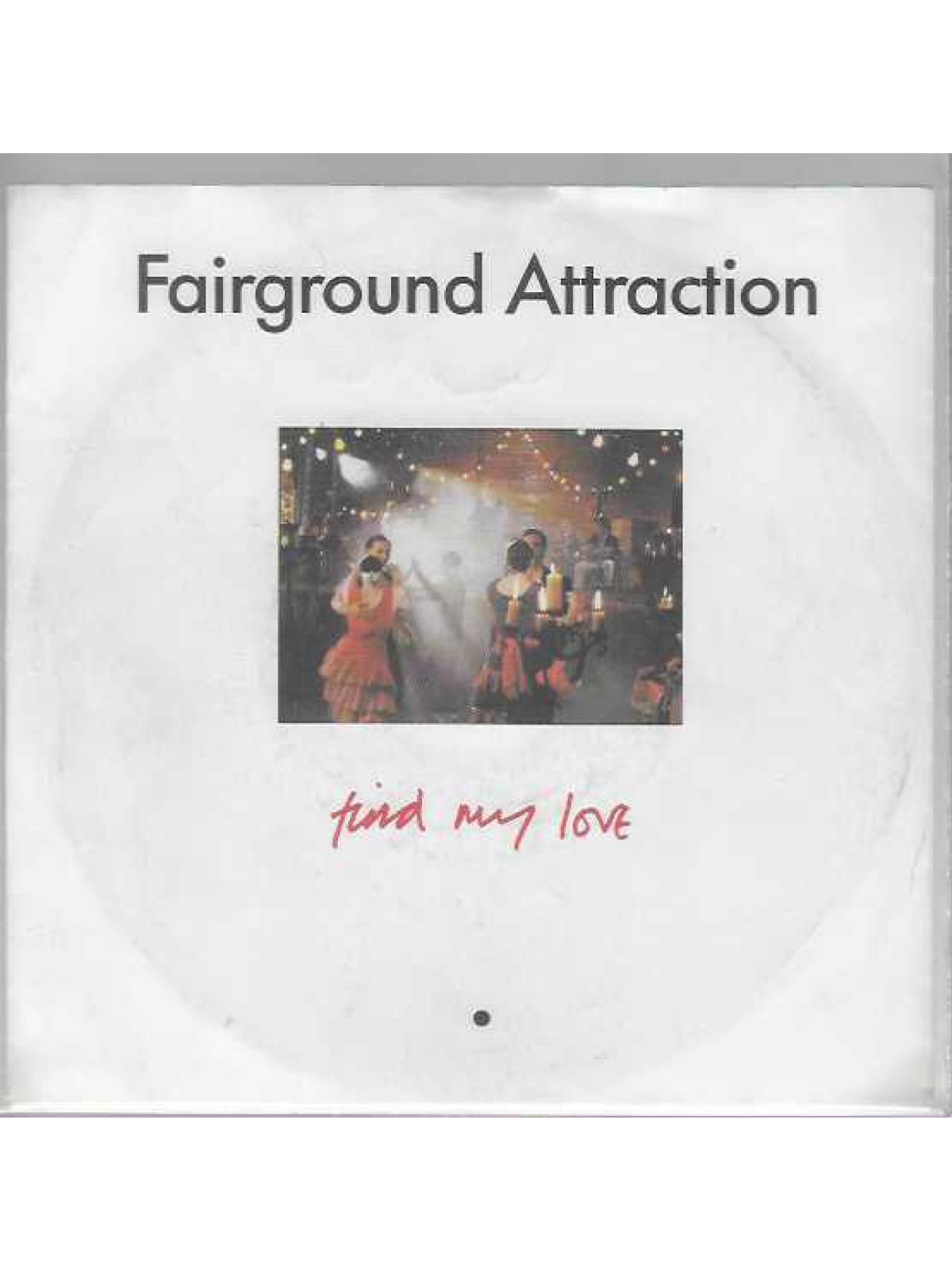 SINGLE / Fairground Attraction – Find My Love