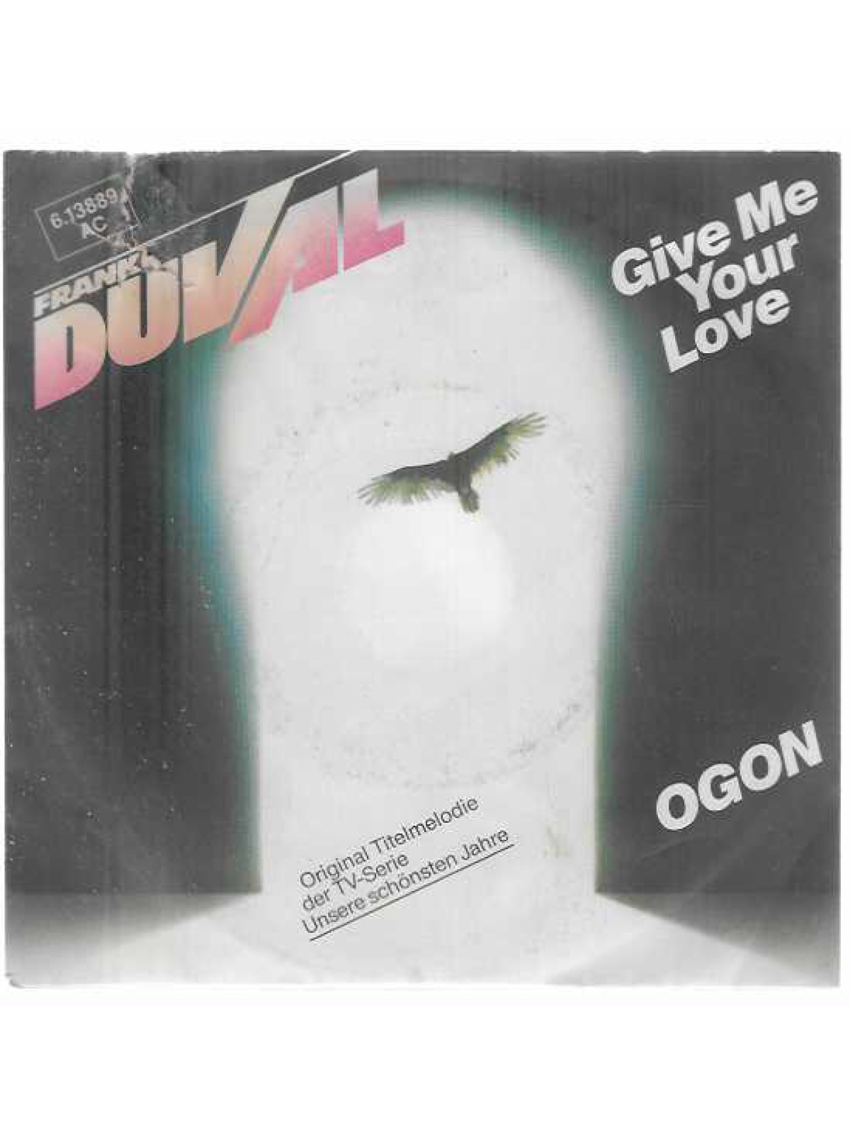 SINGLE / Frank Duval – Give Me Your Love / Ogon