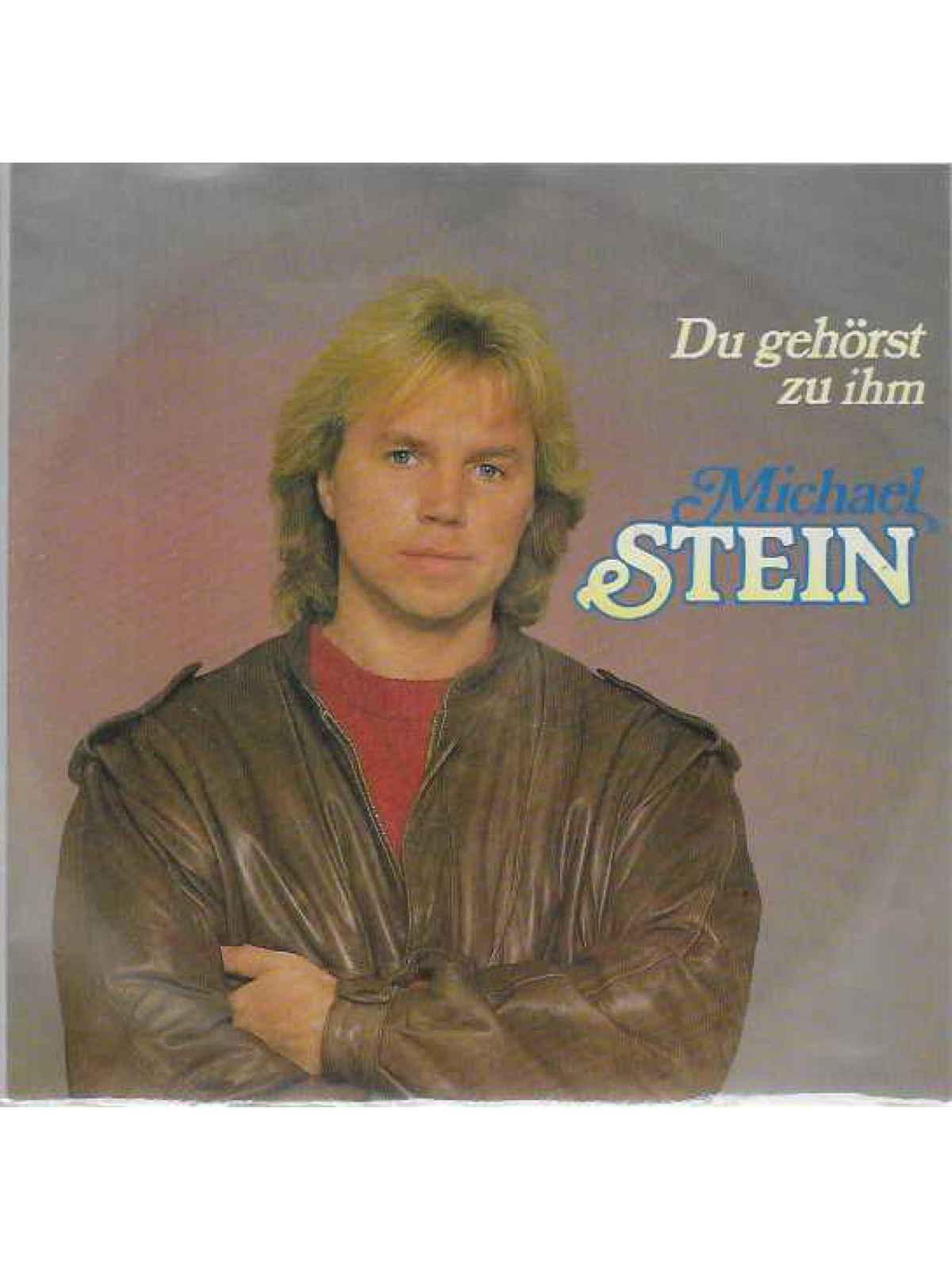 SINGLE / Michael Stein – Du Gehörst Zu Ihm