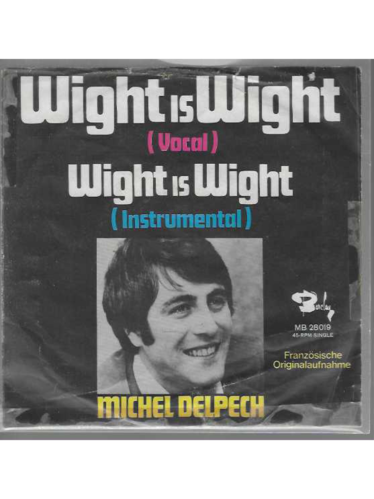 SINGLE / Michel Delpech – Wight Is Wight