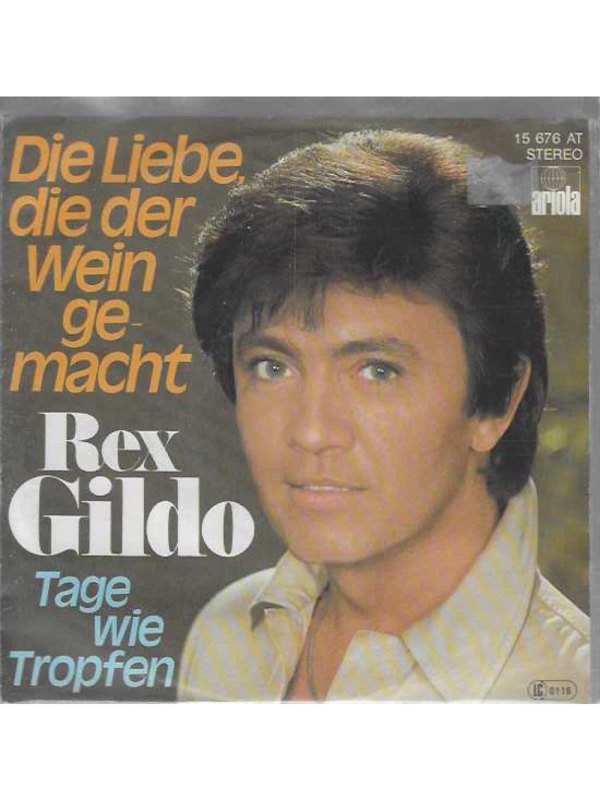 SINGLE / Rex Gildo – Die Liebe, Die Der Wein Gemacht