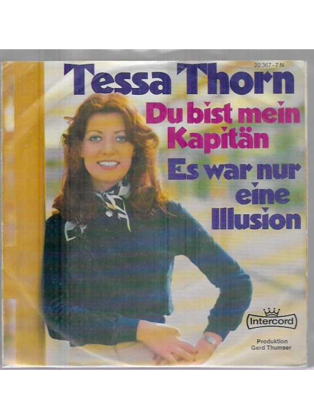 SINGLE / Tessa Thorn – Du Bist Mein Kapitän / Es War Nur Eine Illusion