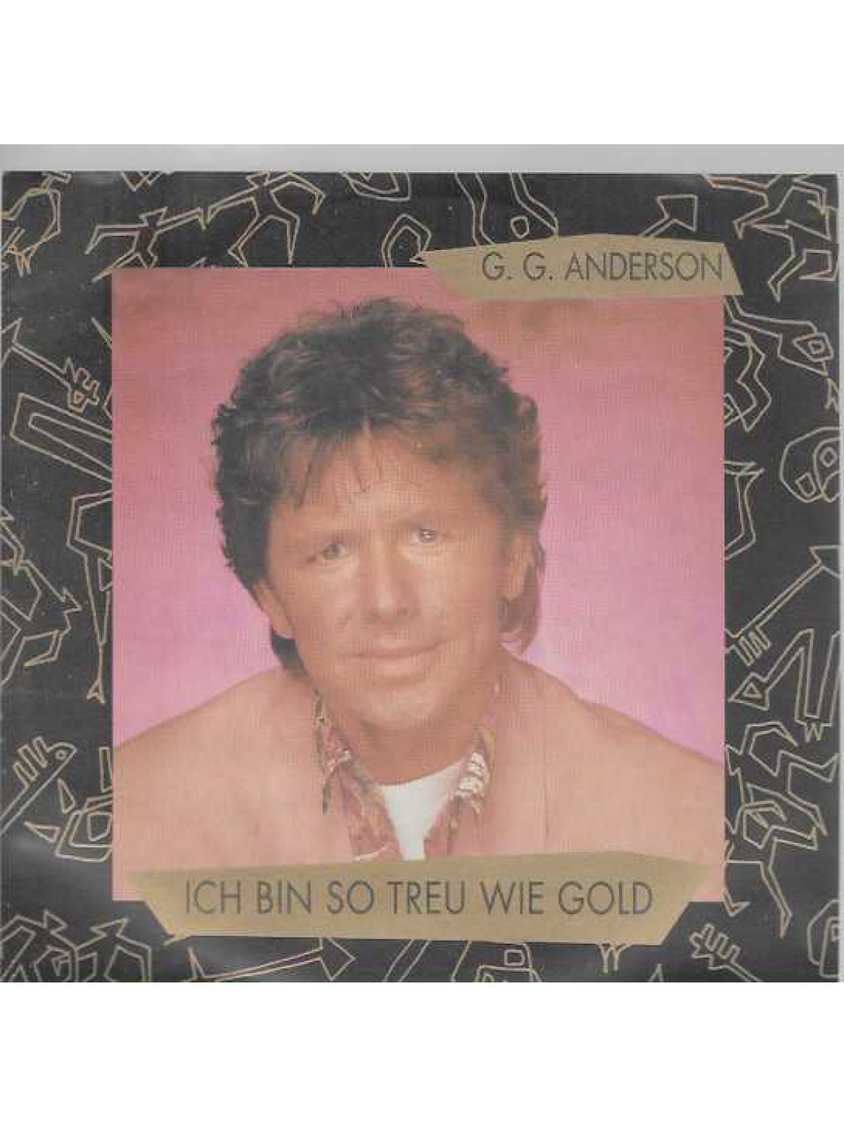 SINGLE / G. G. Anderson – Ich Bin So Treu Wie Gold