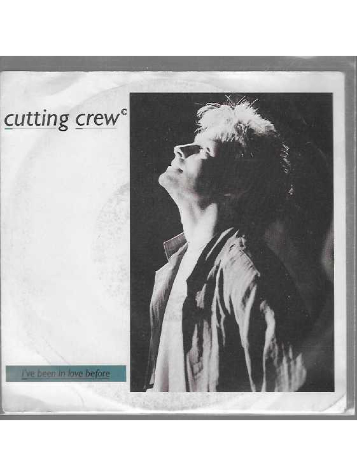 SINGLE / Cutting Crew – I've Been In Love Before