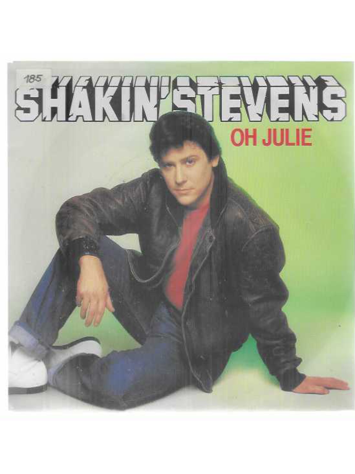 SINGLE / Shakin' Stevens – Oh Julie