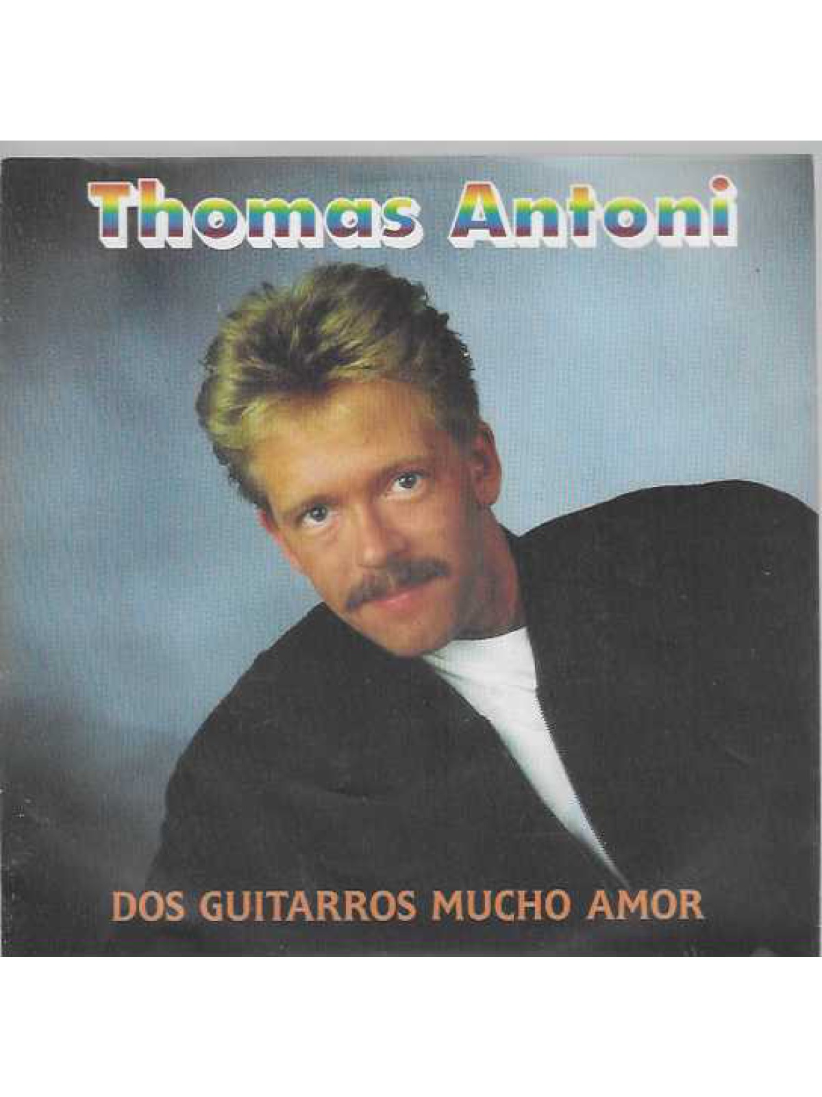 SINGLE / Thomas Antoni – Dos Guitarros Mucho Amor