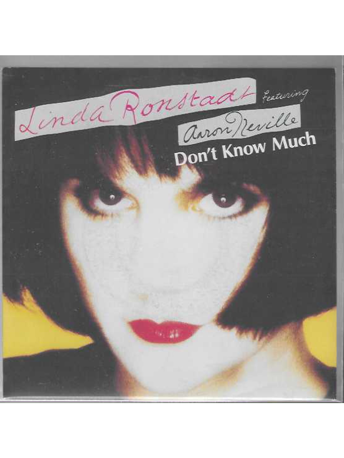 SINGLE / Linda Ronstadt Featuring Aaron Neville – Don't Know Much