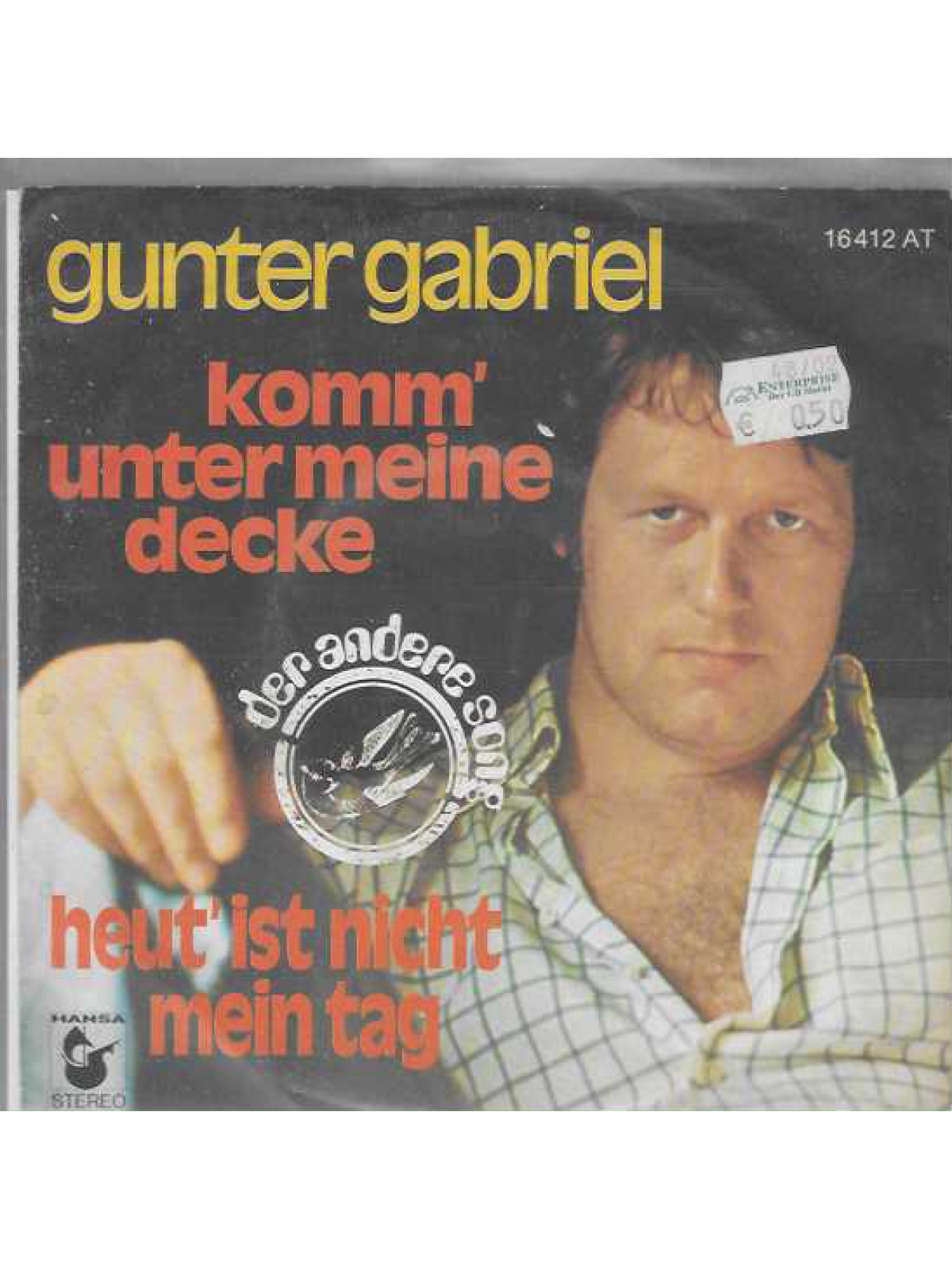 SINGLE / Gunter Gabriel – Komm' Unter Meine Decke / Heut' Ist Nicht Mein Tag