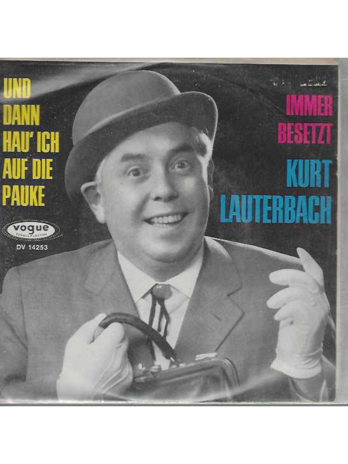 SINGLE / Kurt Lauterbach – Und Dann Hau' Ich Auf Die Pauke