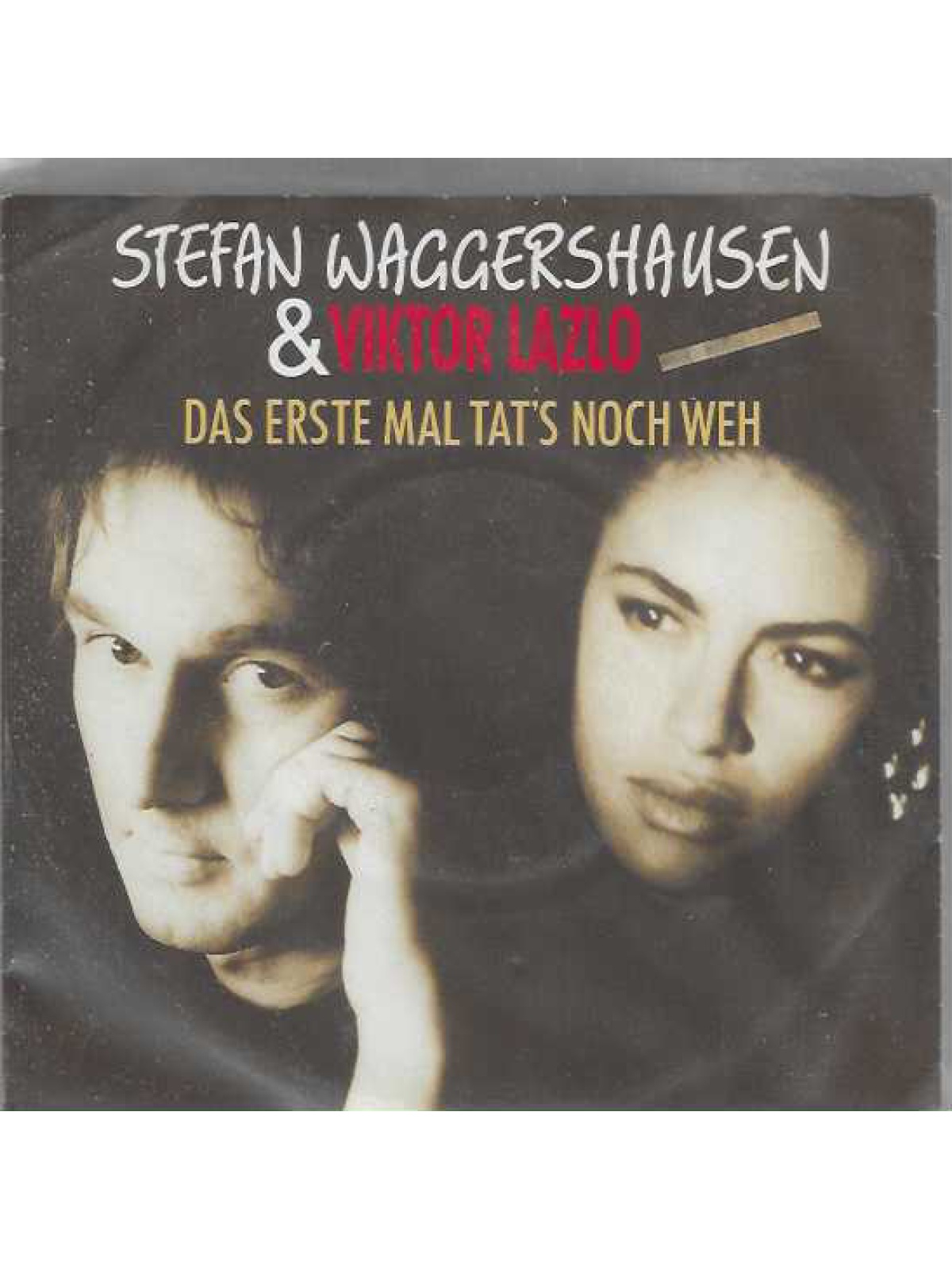 SINGLE / Stefan Waggershausen & Viktor Lazlo – Das Erste Mal Tat's Noch Weh