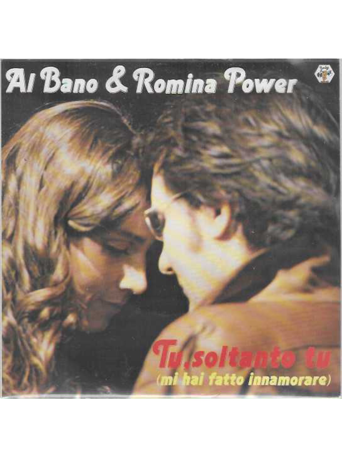 SINGLE / Al Bano & Romina Power – Tu, Soltanto Tu (Mi Hai Fatto Innamorare)