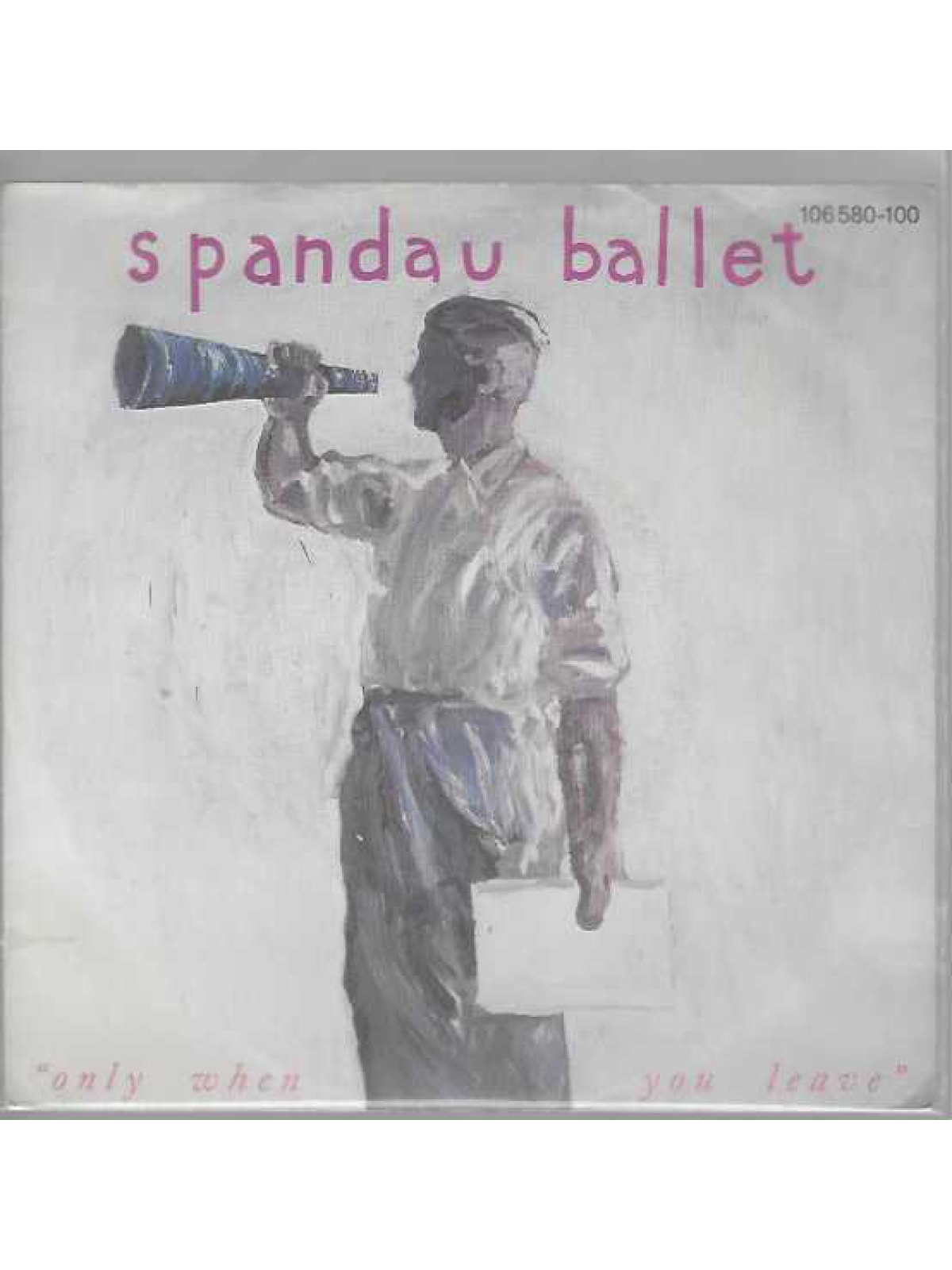 SINGLE / Spandau Ballet – Only When You Leave