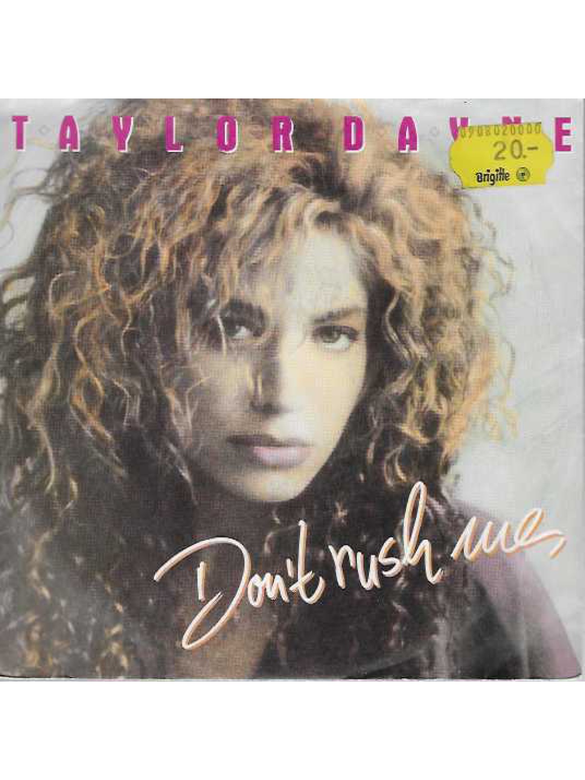 SINGLE / Taylor Dayne – Don't Rush Me