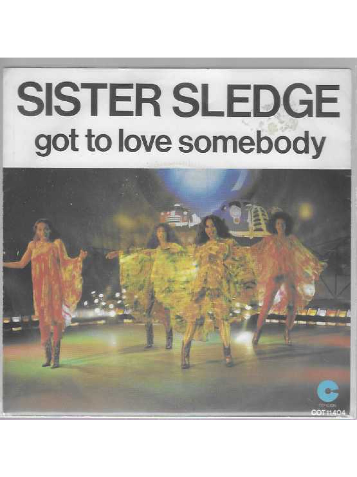 SINGLE / Sister Sledge – Got To Love Somebody