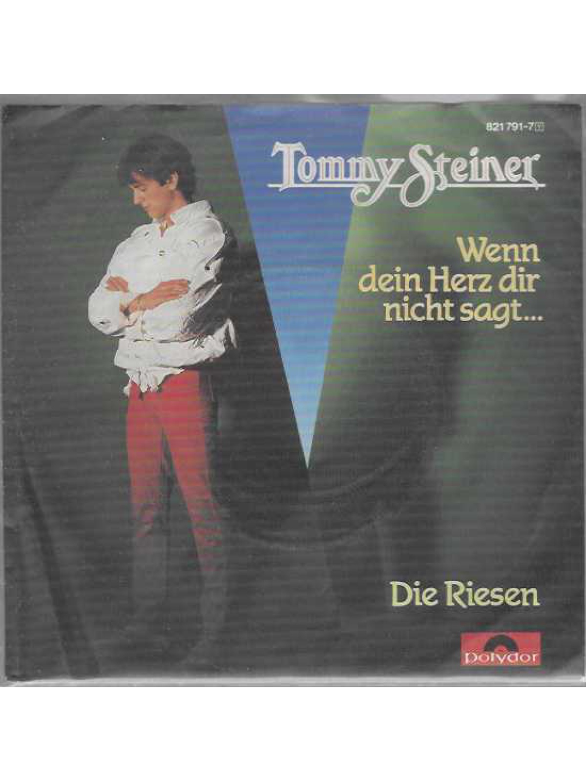 SINGLE / Tommy Steiner – Wenn Dein Herz Dir Nicht Sagt...