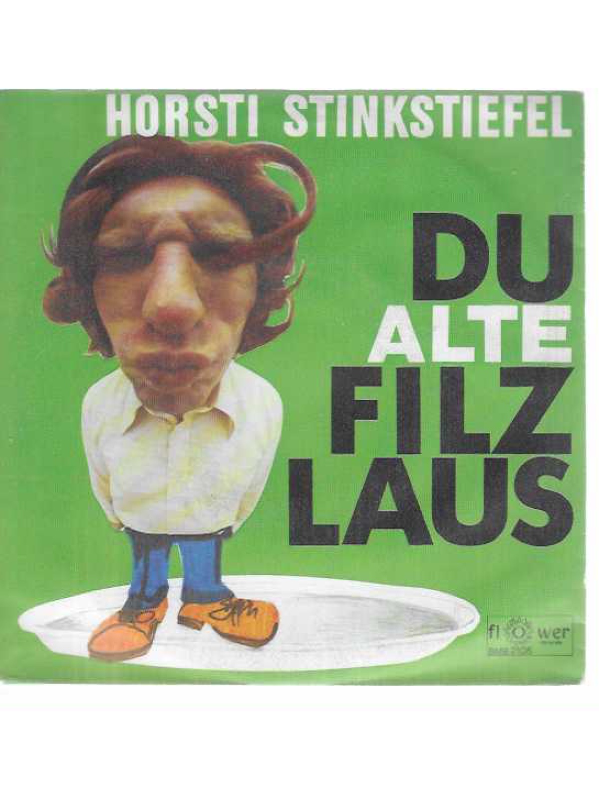 SINGLE / Horsti Stinkstiefel – Du Alte Filzlaus