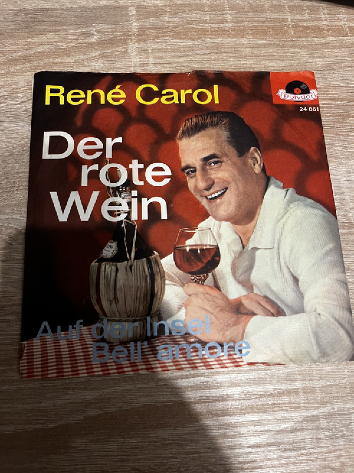 SINGLE / René Carol – Der Rote Wein / Auf Der Insel Bell' Amore